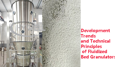 Development Trends And Technical Principles of Fluidized Bed Granulators